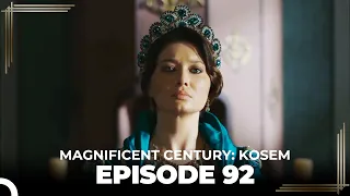 Magnificent Century: Kosem Episode 92 (English Subtitle)