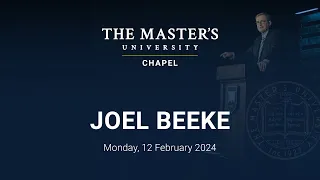 Joel Beeke | February 12, 2024