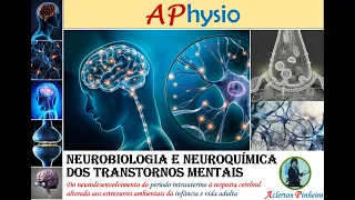 Neurobiologia e neuroquímica dos transtornos mentais