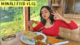 Manali Food Vlog | Best Street Food & Restaurants | Siddu Momos & more | Indian Food | Anagha Mirgal