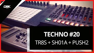TECHNO: TR8S + SH01A + PUSH 2: Episode #20