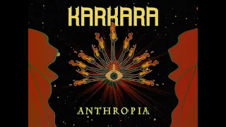 KARKARA - ANTHROPIA