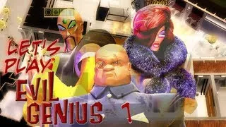 Let's Play Evil Genius - Part 1 - Find Me a Mad Man!