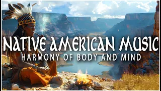 Native american music | Harmony of body and mind | Shamanic music