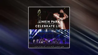 Linkin Park - Celebrate Life [STUDIO VERISON] (Album Trailer) | Fleyn Soldier
