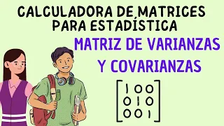 Matriz de varianzas y covarianzas