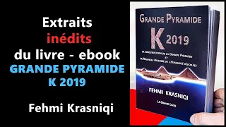 Extraits inédits du livre - ebook Grande Pyramide K 2019 Fehmi Krasniqi