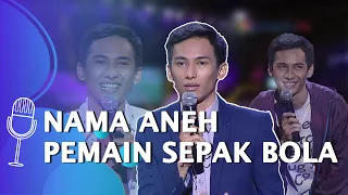 Kompilasi Stand Up Ardit - Nama Aneh Pemain Sepak Bola - SUCI 6