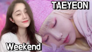 [Reaction] TAEYEON 태연 'Weekend' MV