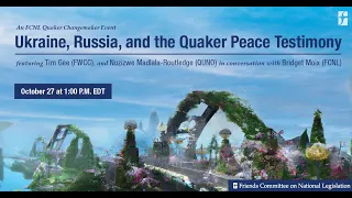 Ukraine, Russia, and the Quaker Peace Testimony