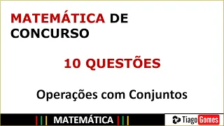 Operações com Conjuntos 10 Questões de Concursos