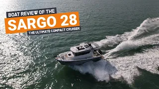 £250,000 ULTIMATE compact cruiser | 2021 SARGO 28 Boat Review