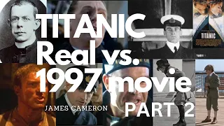 TITANIC Real People vs 1997 James Cameron Film Cast (PART 2) [HD]