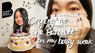 Crying at the Bartlett on my Birthday Week | Bartlett UCL Vlog #12