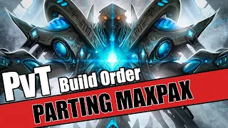 Build Order Tutorial: PvT Parting Uses MaxPax