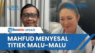 Mahfud Menyesal Tak ke KPU | Titiek Malu-malu Ditanya Siap Jadi Ibu Negara | Prabowo Gemas ke Anies