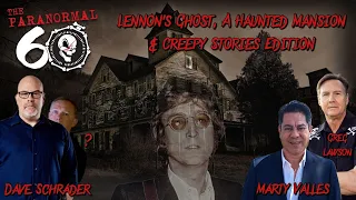 Lennon's Ghost, A Haunted Mansion & Creepy Stories Edition