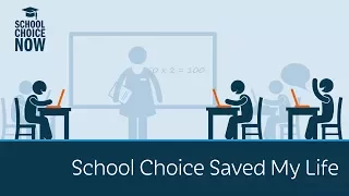 School Choice Saved My Life | 5 Minute Video