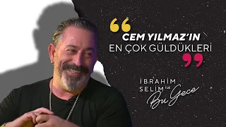 BU GECE CEM YILMAZ'IN EN ÇOK GÜLDÜKLERİ