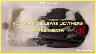 Clean the vintage Lewis Leathers Jacket / ヴィンテージのルイスレザーお風呂で洗ってみた