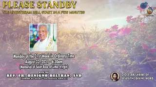 Live 6:30 AM  Holy Mass  - August  23  2021,   Monday 21st Week in Ordinary Time
