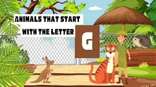 5 Amazing Animals That Start with the Letter G | Fun Facts for Kids! Kids educational videos!