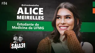 ALICE MEIRELLES | Sala 31 Podcast #34