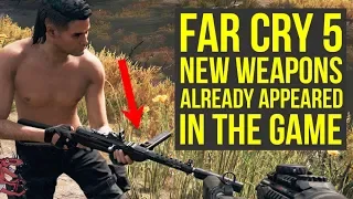 Far Cry 5 New Weapons ALREADY APPEARED In The Game & More Far Cry 5 DLC Weapons (Far Cry 5 Weapons)