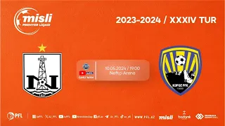 Misli Premyer Liqası 2023/2024 XXXIV tur "Neftçi" - "Kəpəz"