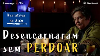 O que acontece com quem DESENCARNA sem PERDOAR e com ÓDIO? - Relatos do Mundo Espiritual