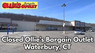 Closed Ollie’s Bargain Outlet in Waterbury, CT