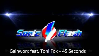 Gainworx feat. Toni Fox - 45 Seconds (Dual Playaz Remix)