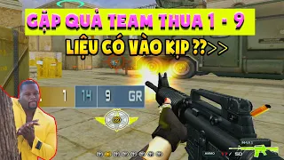 ► Gặp quả team thua đậm 1-9 - TÚ LÊ rút kiếm tương trợ ?!!!