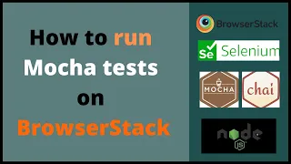 Run Selenium webdriverjs mocha tests in Browserstack