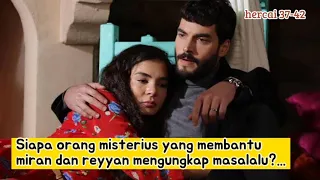 HERCAI EPISODE 37 - 42 | ALUR CERITA DRAMA TURKI