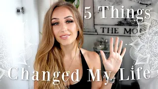 5 Things I Did That Completely Changed My Life