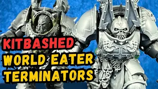 Kitbashing World eater Terminators for Warhammer40k