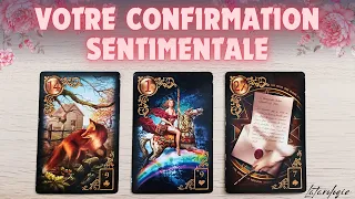 ✨La confirmation sentimentale que vos attendiez🌟Tirage intemporel