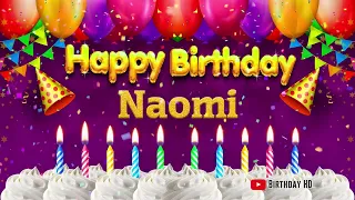 Naomi Happy birthday To You - Happy Birthday song name Naomi 🎁