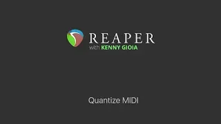 Quantizing MIDI in REAPER