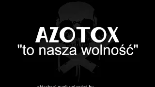 azotox - to nasza wolność
