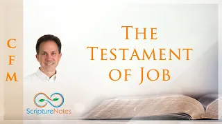 The Book of Job vs. The Testament of Job you didn't know about