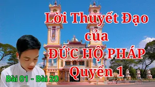 Lời Thuyết Đạo Của ĐỨC HỘ PHÁP - Quyển 1 ( Bài 1- Bài 20)