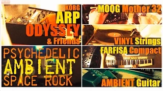 Korg ARP ODYSSEY &friends AMBIENT SPACE psychedelic (Moog MOTHER 32 Farfisa COMPACT  Vinyl) #46