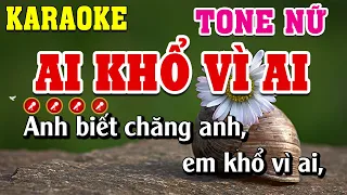 Ai Khổ Vì Ai Karaoke Tone Nữ Dễ Hát | Linh Linh Karaoke