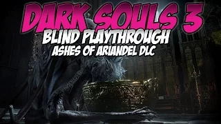 Dark Souls 3: Ashes of Ariandel DLC Blind Playthrough | (10) Enter Blackflame Friede