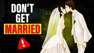 Do NOT Get Married Young, Warning!! to SINGLED guys | High Value Men Future