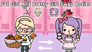 Fat Girl And Pretty Girl Swap Bodies💅💖✨| Love Story | Toca Boca | Toca Life World 🌍