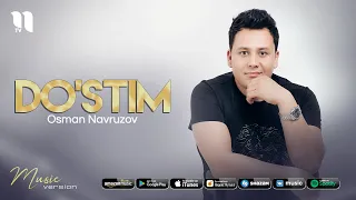 Osman Navruzov - Do'stim (music version)