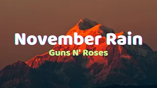 Guns N' Roses ~ November Rain (Lyrics)